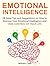 Emotional Intelligence: 18 Great Tips and Suggestions on How to Improvae Your Emotional Intelligence and Take Control of Your Life (Emotional Intelligence book, Emotional abuse, Emotional eating)