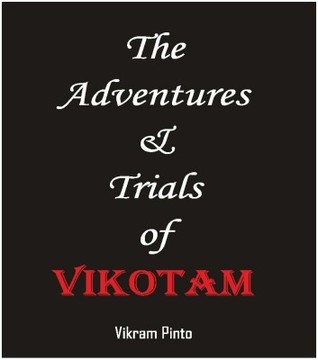 The Adventures and Trials of Vikotam