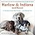 Harlow & Indiana (and Reese): A True Story About Best Friends...and Siblings Too!