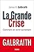 La Grande Crise by James K. Galbraith