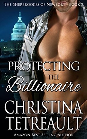 Protecting the Billionaire (The Sherbrookes of Newport, #7)