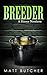 Breeder: A Horror Novelette