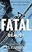 Sexy Spy Thriller: Fatal Beauty (Fatal Beauty Assassin Series Book 1) Spy Assassin Suspense Thriller Romance Adventure