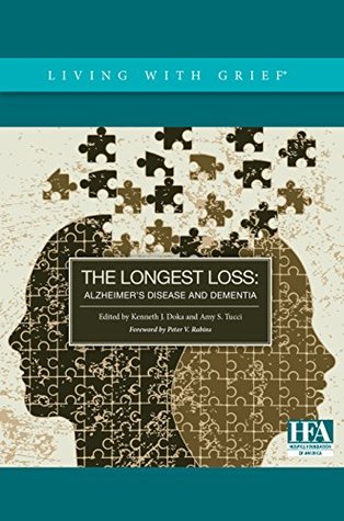 The Longest Loss: Alzheimer's Disease and Dementia (Paperback)