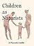 Children as Naturists: A Parent's Guide (Naturist guides Book 1)