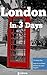 London In 3 Days (Travel Gu...