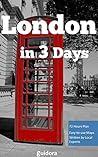 London In 3 Days ...