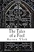 The Tales of a Fool by Aaron Vlek