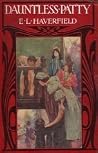 Dauntless Patty by E.L. Haverfield
