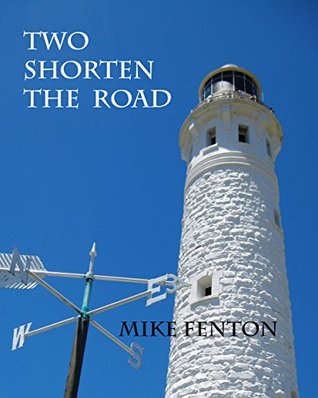 Two Shorten The Road (Kindle Edition)
