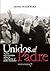 Unidos al Padre (Spanish Edition)