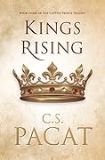 Kings Rising (Captive Prince, #3) 