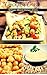 Chickpea Craze: 60 Super #Delish Chickpea Dishes (60 Super Recipes Book 4)