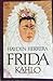 Frida Kahlo by Hayden Herrera