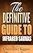 The Definitive Guide to Infrared Saunas: Lose Weight, Feel Great and Detoxify