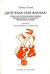 Book cover for ¿Qué pasa con Kansas?: Cómo los ultraconservadores conquistaron el corazón de Estados Unidos