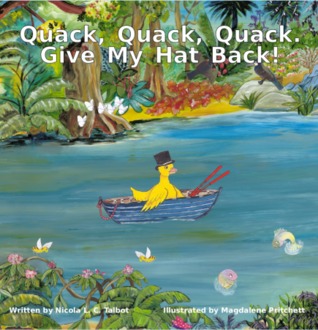 Quack, Quack, Quack. Give My Hat Back!