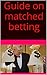 Guide on matched betting