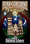 Fear & Sunshine: Prelude Fear & Sunshine: Prelude