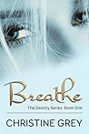 Breathe by Christine Grey