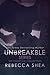 The Unbreakable Series: The...