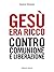 Gesù era ricco