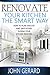 Renovate Your Kitchen the Smart Way by John Gerard