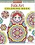 Folk Art Coloring Book (Design Originals) 30 Beginner-Friendly, Relaxing Art Activities Inspired by International Indigenous Cultures, on Perforated Paper that Resists Bleed-Through
