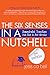 The Six Senses in a Nutshell: Demonstrated Transitions from Bleak to Bold Narrative
