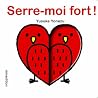 Serre-moi fort ! by Yusuke Yonezu Serre-moi fort ! by Yusuke Yonezu