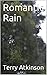 Romantic Rain: A short, fee...