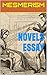 Mesmerism: Novels and Essay