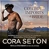The Cowboy Imports a Bride by Cora Seton