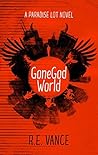 Gone God World Gone God World