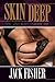 Skin Deep