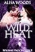 Wild Heat (Wilding Pack Wol...