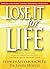 Lose It for Life by Stephen F. Arterburn