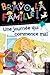 Une journée qui commence mal (BRAVO LA FAMILLE ! t. 2) (French Edition)