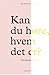 Kan du høre, hvem det er?: ...