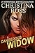 A Dangerous Widow (Annihilate Me, #12)