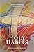 Holy Habits