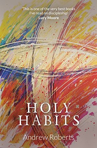 Holy Habits (Kindle Edition)