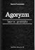 Agoryzm. Teoria i praktyka by Marcin Chmielowski