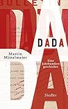 DADA: Eine Jahrhundertgeschichte (German Edition)