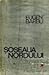 Soseaua Nordului (vol. I,  II)