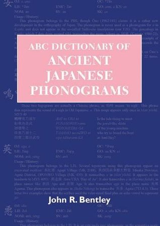 ABC Dictionary of Ancient Japanese Phonograms (ABC Chinese Dictionary Series, 19)
