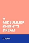 A Midsummer Knight's Dream