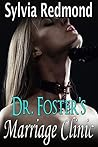 Dr. Foster's Marriage Clinic by Sylvia Redmond