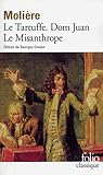 Le Tartuffe - Dom Juan - Le Misanthrope by Molière