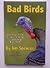 Bad Birds